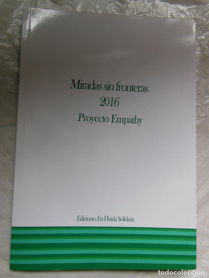 Libri di seconda mano: MIRADAS SIN FRONTERAS 2016. PROYECTO EMPATHY. 2016