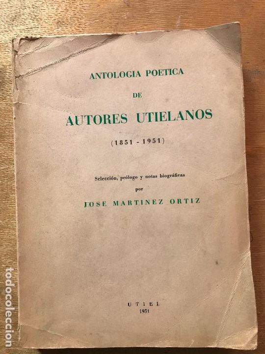 Gebrauchte B&uuml;cher: ANTOLOG&Iacute;A PO&Eacute;TICA DE AUTORES UTIELANOS. (1851 - 1951).