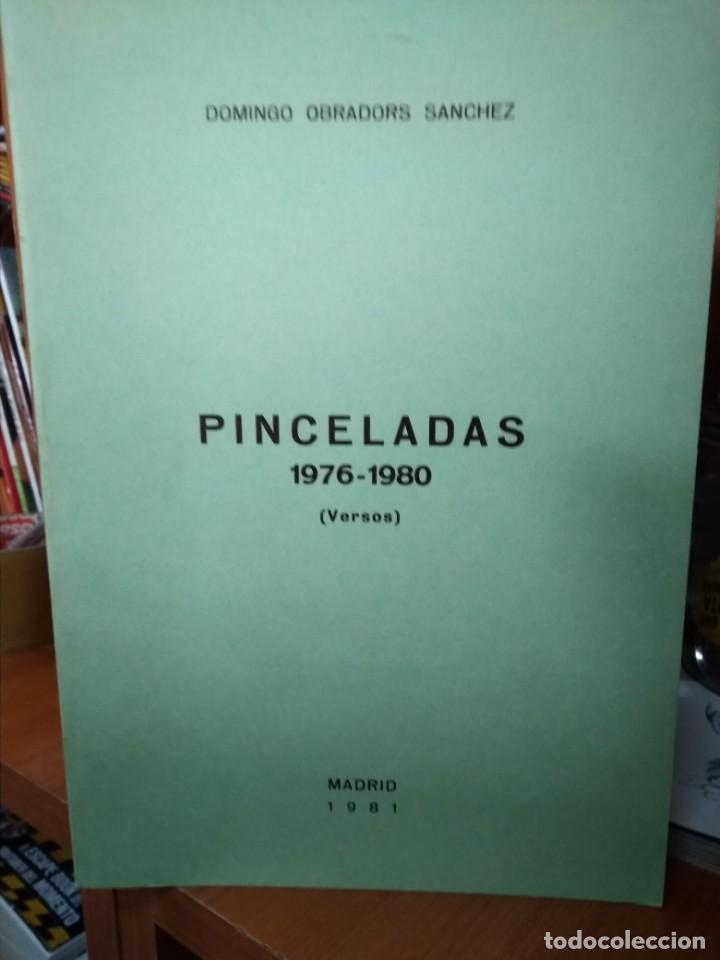 Libros de segunda mano: Pinceladas 1976-1980(versos), Domingo Obradors S&aacute;nchez