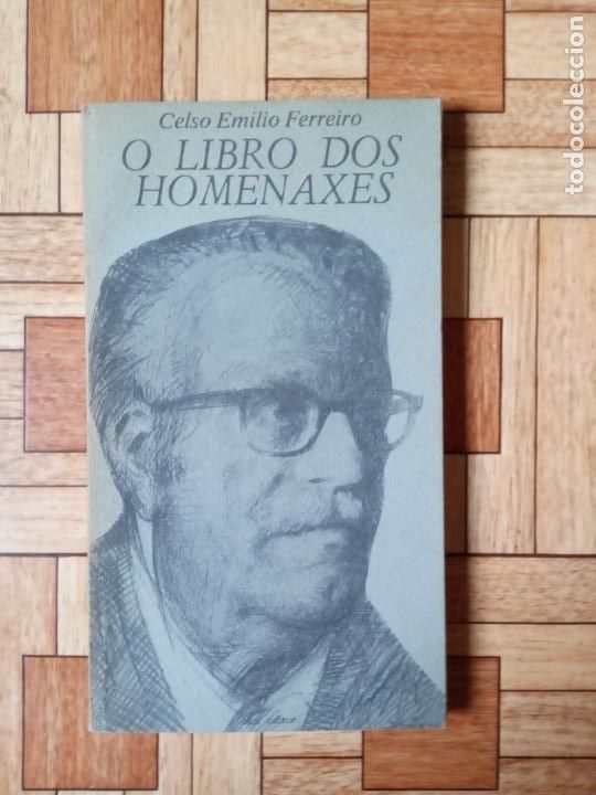 Libros de segunda mano: CELSO EMILIO FERREIRO - O LIBRO DOS HOMENAXES - Foto 1