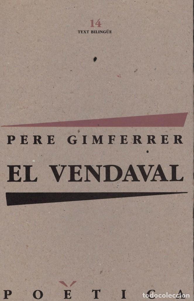 Libros de segunda mano: Pere Gimferrer, El vendaval / Pen&iacute;nsula 1989. Texto biling&uuml;e - Foto 1
