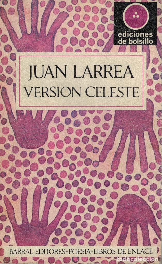 Libros de segunda mano: Juan Larrea, Versi&oacute;n celeste / Barral 1970 - Foto 1