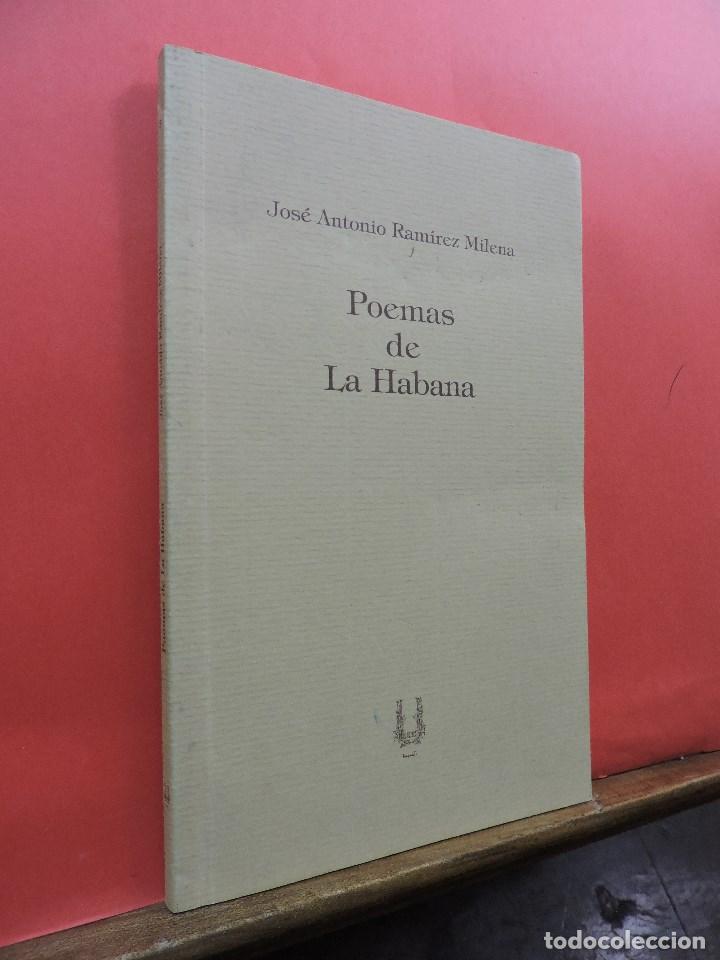 Second hand books: Poemas de La Habana. RAM&Iacute;REZ MILENA, Jos&eacute; Antonio. Ed. Asociaci&oacute;n Cultural Alhaja. Granada 2004.