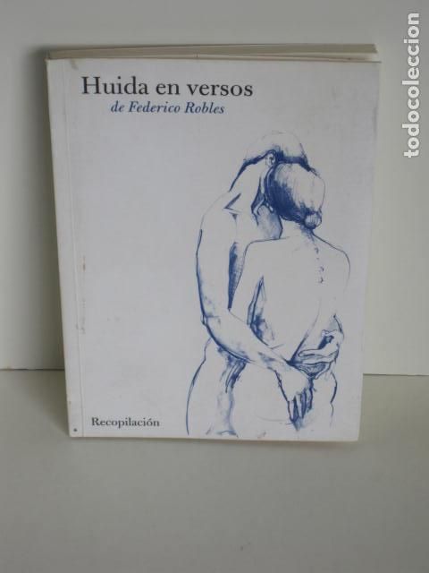 Second hand books: HUIDA EN VERSOS DE FEDERICO ROBLES. LIBRO Y TARJETA DEDICADOS POR AUTOR. RECOPILACI&Oacute;N. 2003.