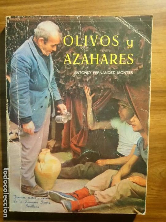 Libros de segunda mano: Olivos y azahares. Poemas, saetas y versos de la Semana Santa de Sevilla - fern&aacute;ndez Montes, Antonio