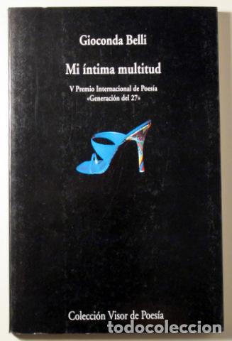 Libros de segunda mano: BELLI, Gioconda - MI INTIMA MULTITUD - Visor 2003 - 1&ordf; ed. - Foto 1