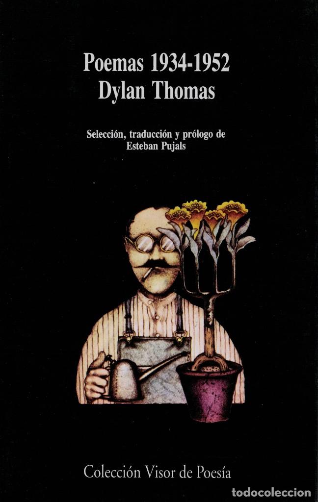 Libros de segunda mano: Dylan Thomas, Poemas 1934-1952 / Visor 1998 - Foto 1