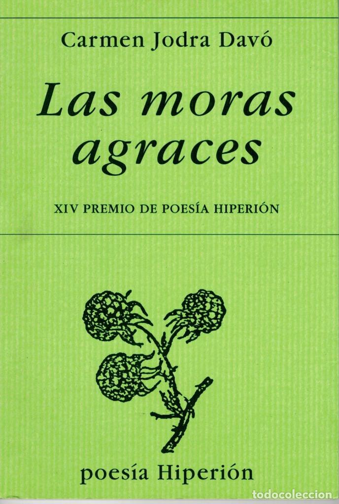 Libros de segunda mano: Carmen Jodra Dav&oacute; - Las moras agraces - Foto 1