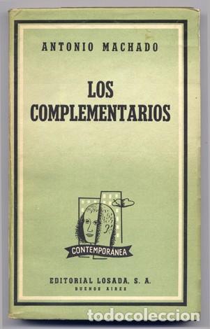 Libros de segunda mano: MACHADO, Antonio.  Los Complementarios, y otras prosas p&oacute;stumas.  1957. - Foto 1