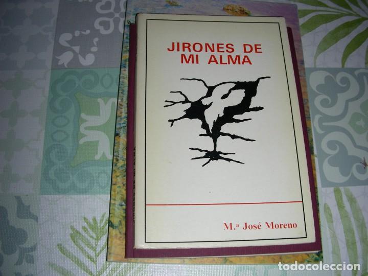 Libros de segunda mano: JIRONES DE MI ALMA , M&ordf; JOSE MORENO - Foto 1