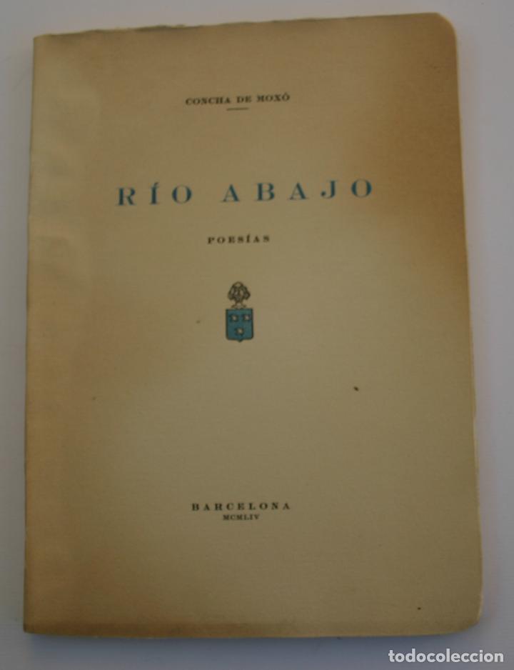 Libros de segunda mano: R&iacute;o abajo - Concha De Mox&oacute; - Foto 1