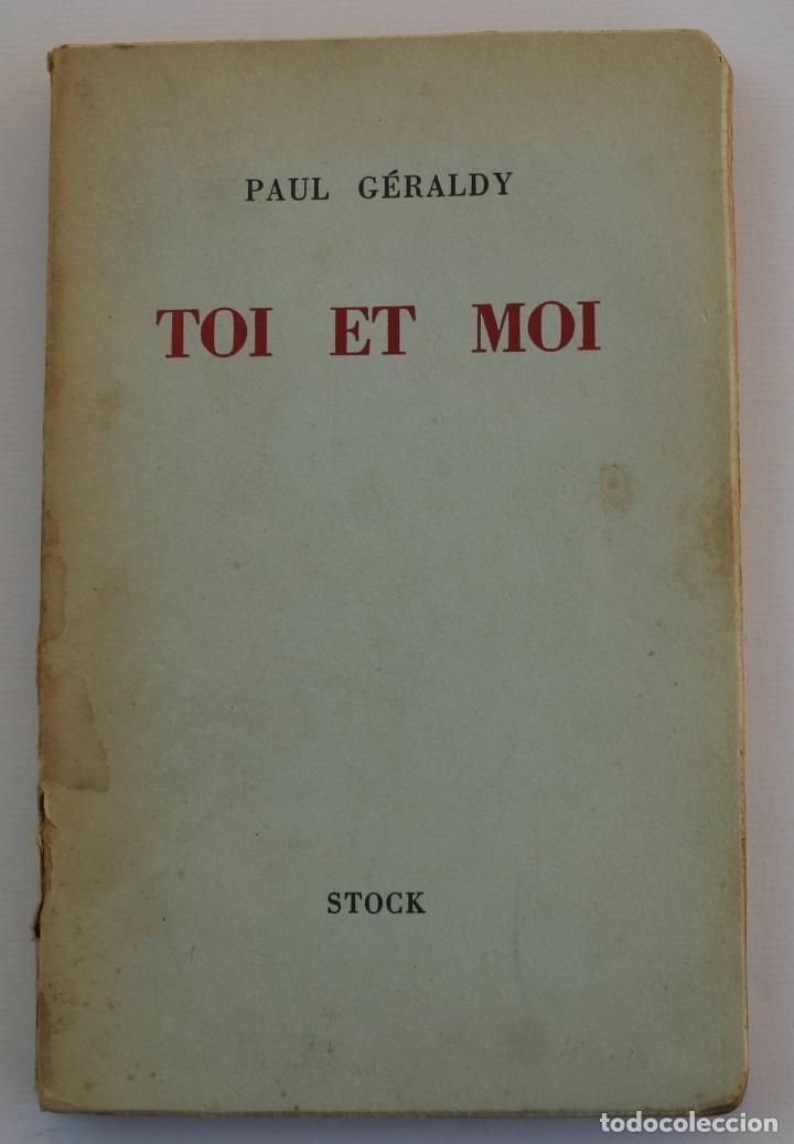 Libros de segunda mano: Toi et moi - Paul G&eacute;raldy - Foto 1
