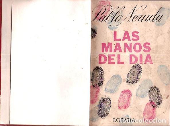 Libros de segunda mano: Neruda, Pablo - Las manos del d&iacute;a - PRIMERA EDICI&Oacute;N - Foto 1