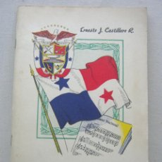 Libros de segunda mano: 1959 RARO!! POESÍAS PATRIÓTICAS + HISTORIA DE LOS SÍMBOLOS DE LA PATRIA PANAMEÑA . CASTILLERO. Lote 205567698