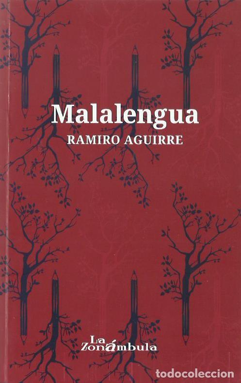 Gebrauchte B&uuml;cher: Ramiro AGUIRRE : Malalengua. (La Zon&aacute;mbula, col. Pausa po&eacute;tica, M&eacute;xico, 2017)