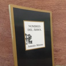 Libros de segunda mano: ¡¡ LIQUIDACION !! - NOMBRES DE ARBOL - ANTONIO MORENO - TUSQUETS - COMO NUEVO. Lote 363089680