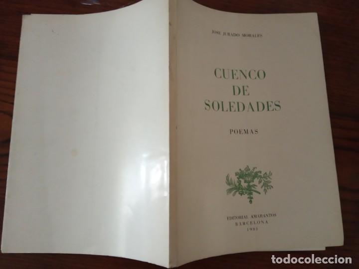 Libros de segunda mano: Cuenco de soledades - Jos&eacute; Jurado Morales. - Foto 2