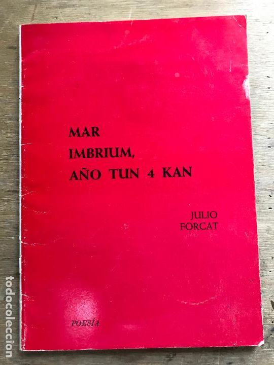 Gebrauchte B&uuml;cher: MAR IMBRIUM, A&Ntilde;O TUN 4 KAN. JULIO FORCAT. (DEDICADO POR EL AUTOR). PRIMERA EDICI&Oacute;N.