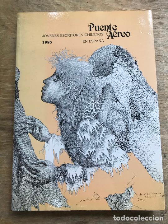 Gebrauchte B&uuml;cher: PUENTE A&Eacute;REO. J&Oacute;VENES ESCRITORES CHILENOS EN ESPA&Ntilde;A. PRESENTACI&Oacute;N DE MANUEL OSORIO. (DEDICADO).