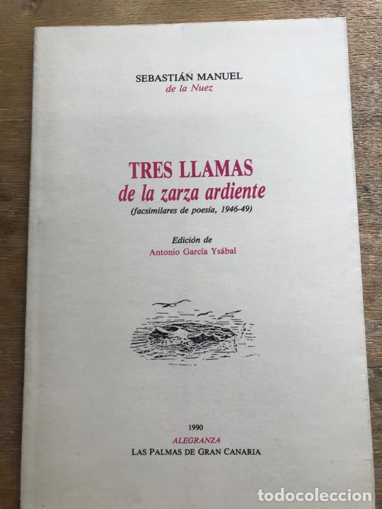 Gebrauchte B&uuml;cher: TRES LLAMAS DE LA ZARZA ARDIENTE. SEBASTI&Aacute;N MANUEL DE LA NUEZ. (DEDICADO).