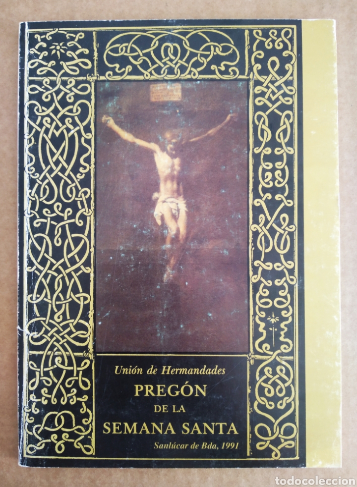 Libros de segunda mano: Preg&oacute;n de la Semana Santa de Sanl&uacute;car de Barrameda 1991, por Antonio Jos&eacute; Cantos Lobato.