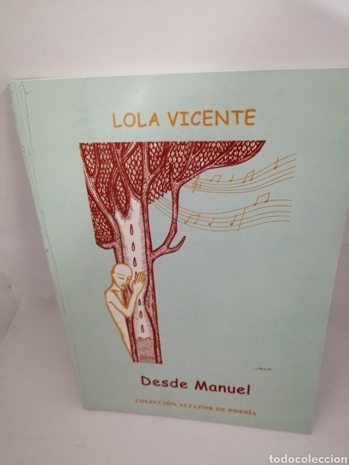 Libri di seconda mano: DESDE MANUEL de LOLA VICENTE