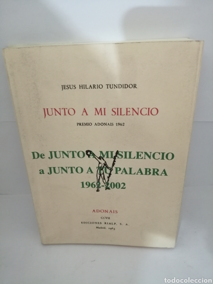 Libri di seconda mano: Junto a mi silencio 1959-1962 (Redacci&oacute;n definitiva 2002) + Junto a mi silencio 1959-1962 (facsimil)