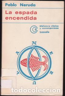 Libros de segunda mano: La espada encendida. Pablo Neruda - Foto 1