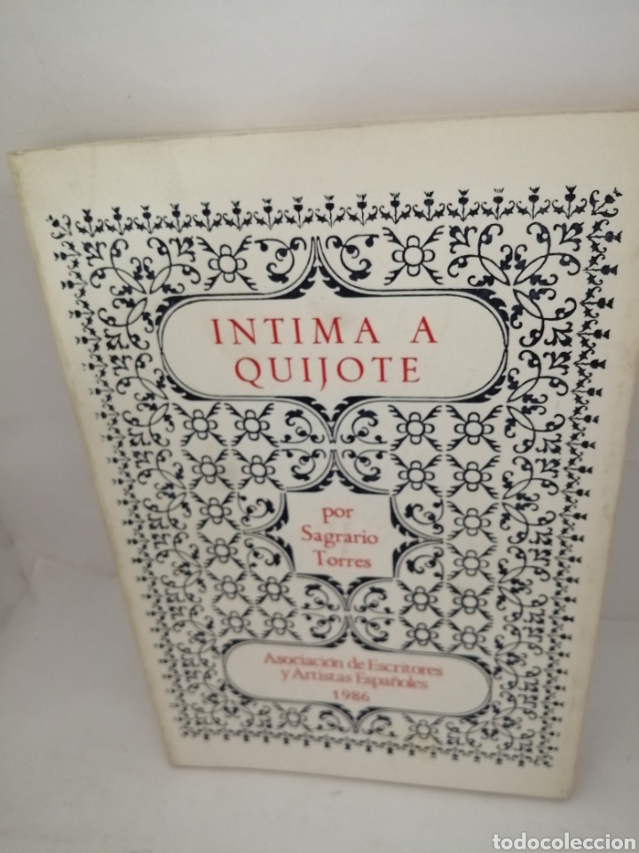 Libri di seconda mano: INTIMA A QUIJOTE DE Sagrario Torres