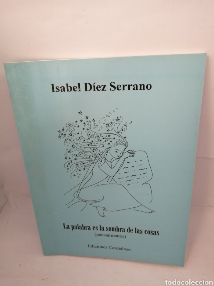 Libri di seconda mano: La Palabra es la Sombra de las Cosas (pensamientos)