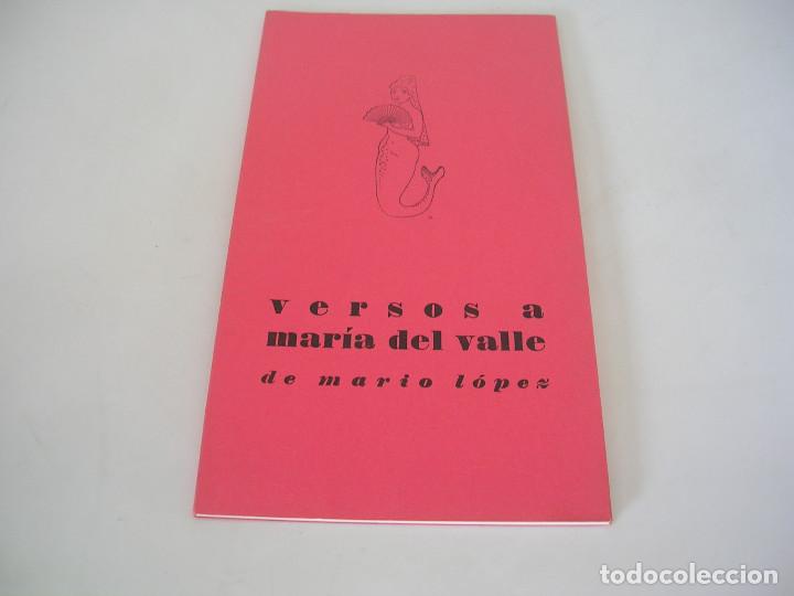Libros de segunda mano: MARIO L&Oacute;PEZ. VERSOS A MAR&Iacute;A DEL VALLE - Foto 1
