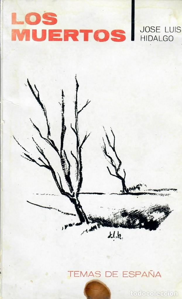 Libros de segunda mano: LOS MUERTOS / JOS&Eacute; LUIS HIDALGO - Foto 1