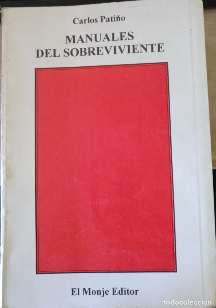 Second hand books: MANUALES DEL SOBREVIVIENTE. - PATI&Ntilde;O, Carlos.