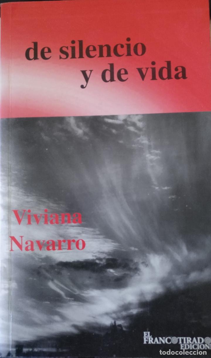 Second hand books: DE SILENCIO Y DE VIDA. - NAVARRO, Viviana.