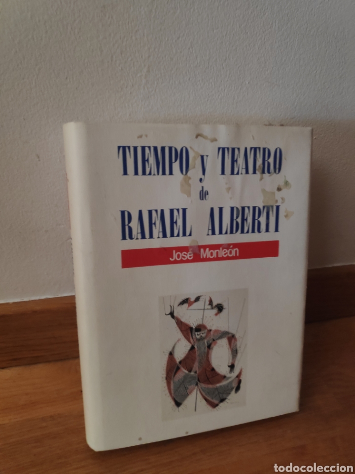 Libros de segunda mano: Tiempo y teatro de Rafael Alberti Jos&eacute; monle&oacute;n