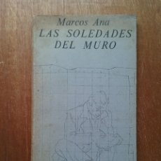 Libros de segunda mano: LAS SOLEDADES DEL MURO, MARCOS ANA, AGUSTIN IBARROLA, AKAL EDITOR, 1977. Lote 209027055