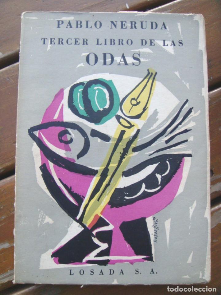 Libros de segunda mano: NERUDA Pablo: TERCER LIBRO DE LAS ODAS. Primera edici&oacute;n - Foto 1