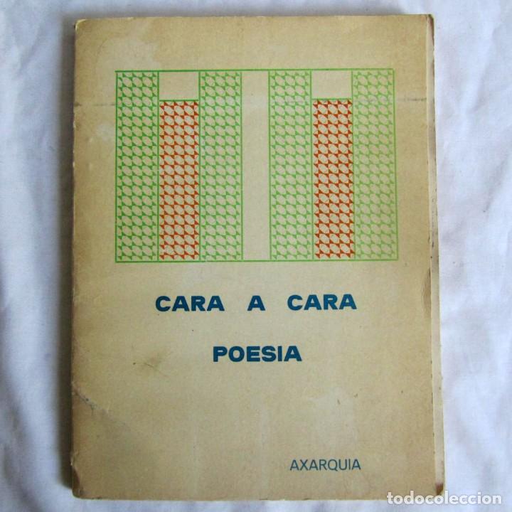 Libri di seconda mano: Cara a cara Poes&iacute;a, antolog&iacute;a de j&oacute;venes poetas de la Axarqu&iacute;a 1981
