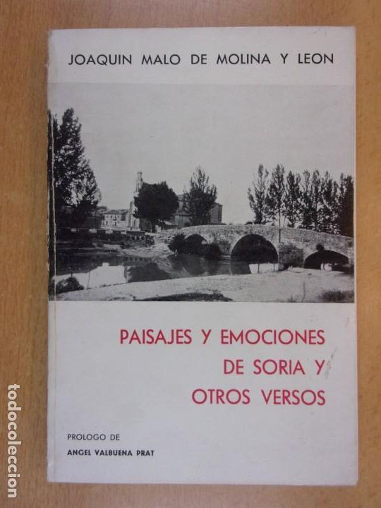 Libros de segunda mano: PAISAJES Y EMOCIONES DE SORIA Y OTROS VERSOS / JOAQUIN MALO DE MOLINA Y LE&Oacute;N / 1976