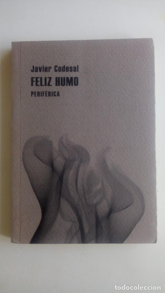 Libros de segunda mano: &rdquo;Feliz Humo&rdquo;, Javier Codesal. Edit.: PERIF&Eacute;RICA. - Foto 1