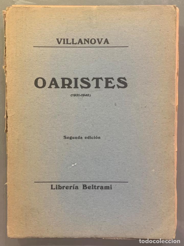 Libros de segunda mano: Rafael Lasso De la Vega, Oaristes. 1931-1940.