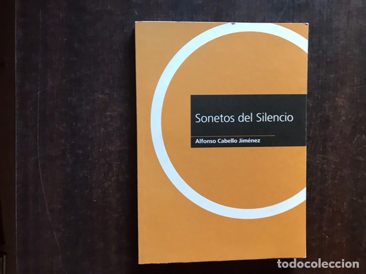 Libros de segunda mano: Sonetos del silencio. Alfonso Cabello Jim&eacute;nez . Dif&iacute;cil - Foto 1