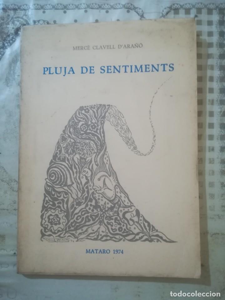 Livros em segunda m&atilde;o: Pluja de sentiments - Merc&egrave; Clavell D'Ara&ntilde;&oacute; - 1974 - Ejemplar dedicado y firmado por la autora