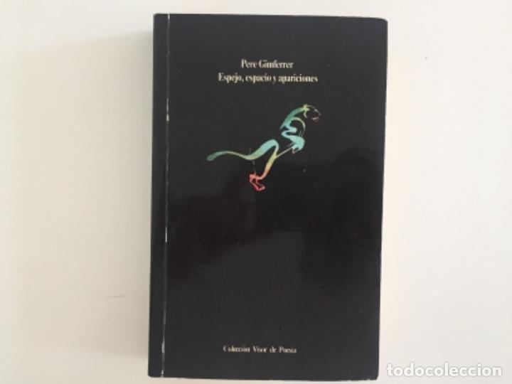 Libros de segunda mano: Espejo, espacio y apariciones. Pere Gimferrer - Foto 1