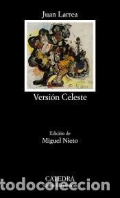Libros de segunda mano: versi&oacute;n celeste Juan Larrea