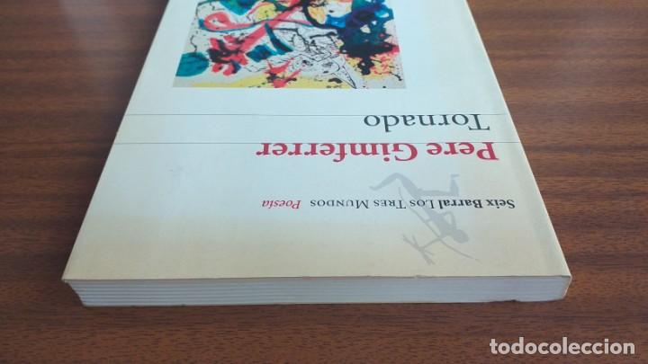 Libros de segunda mano: Tornado --- Pere Gimferrer - Foto 4