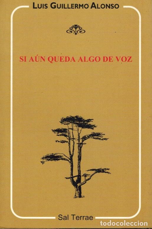 Libros de segunda mano: SI A&Uacute;N QUEDA ALGO DE VOZ - Foto 1