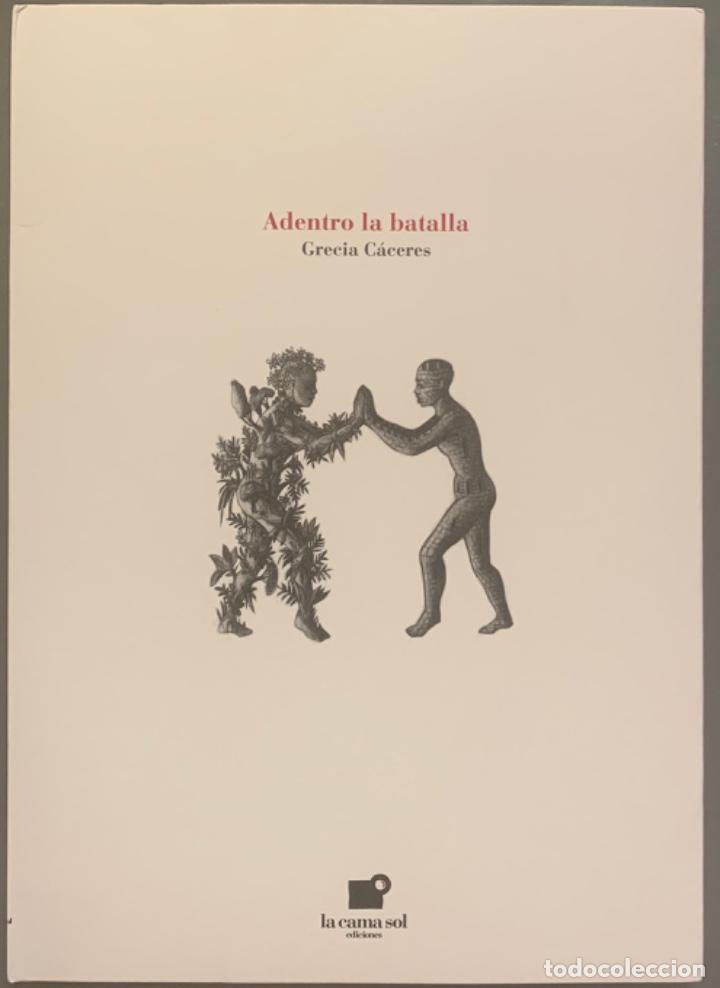 Gracia C&aacute;ceres. Adentro la Batalla