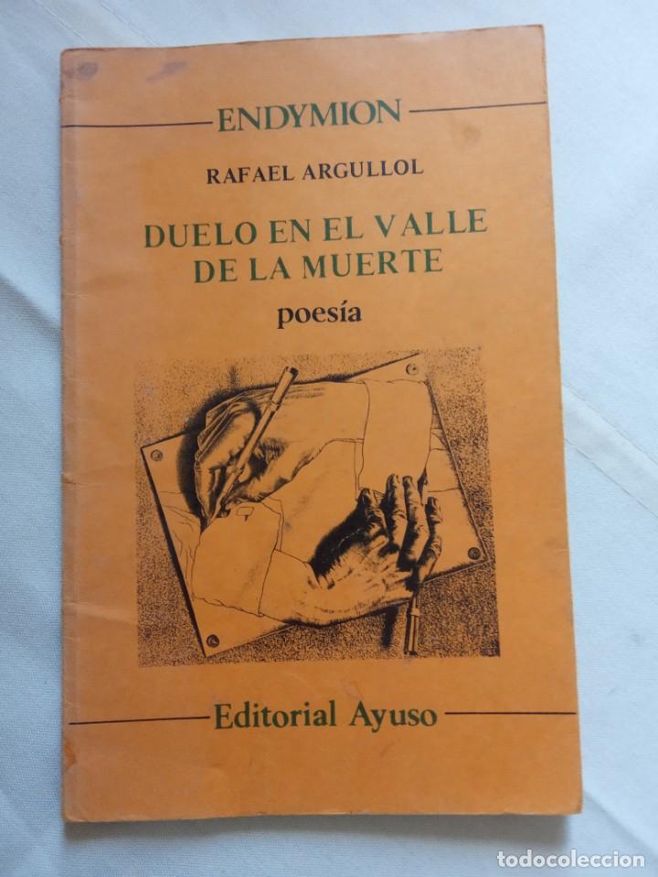 Libros de segunda mano: DUELO EN EL VALLE DE LA MUERTE - RAFAEL ARGULLOL. - Foto 1