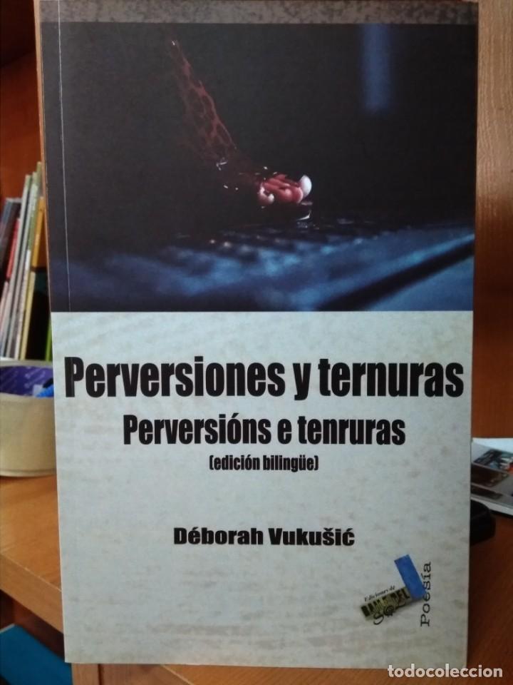 Libros de segunda mano: Perversiones y ternuras, perversi&oacute;ns e ternuras (edici&oacute;n biling&uuml;e), Deborak Vukusic, Baile del Sol - Foto 1